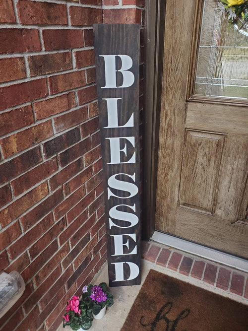 BLESSED Leaner Porch Sign - Weatherproofed Heavy- Rustic- Quality