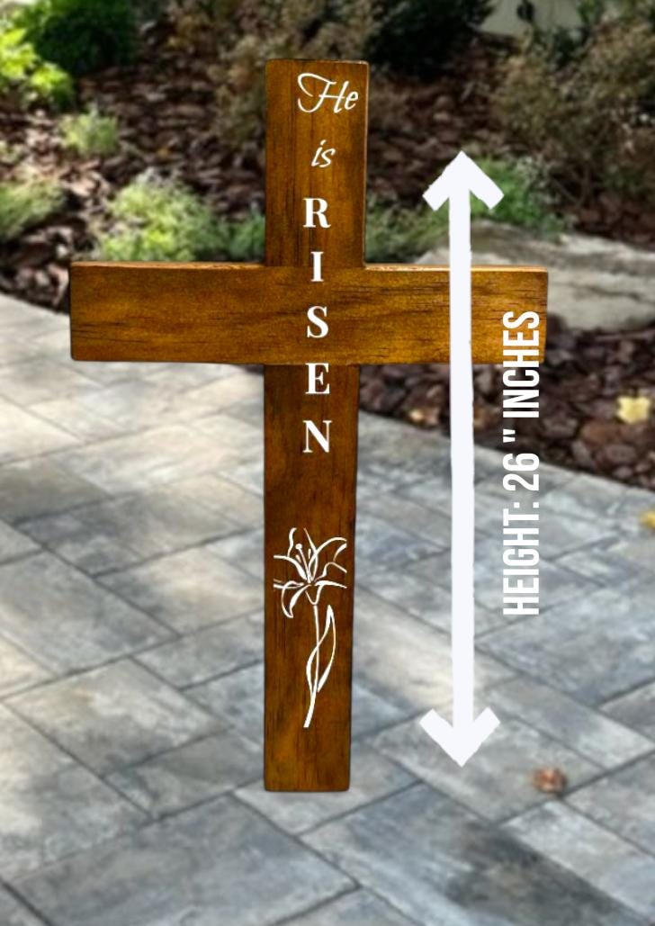 Large Rustic " He Is Risen " Easter Wooden Cross with Lily Outline - hardware / post included - Multiple Finish Choices - All weather