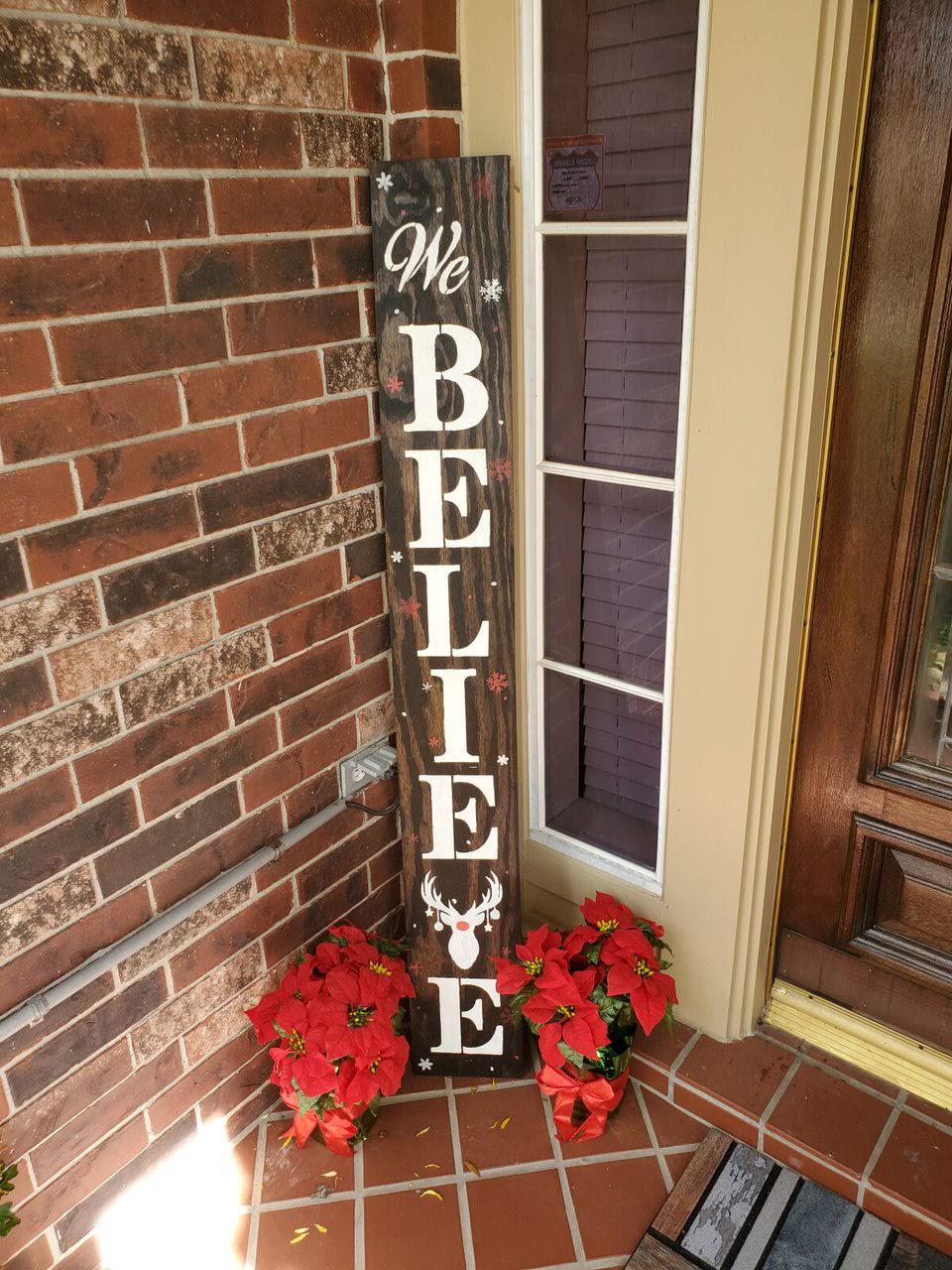 Rudolph we believe Christmas Porch Leaner Sign: Snowflake Wooden Decor