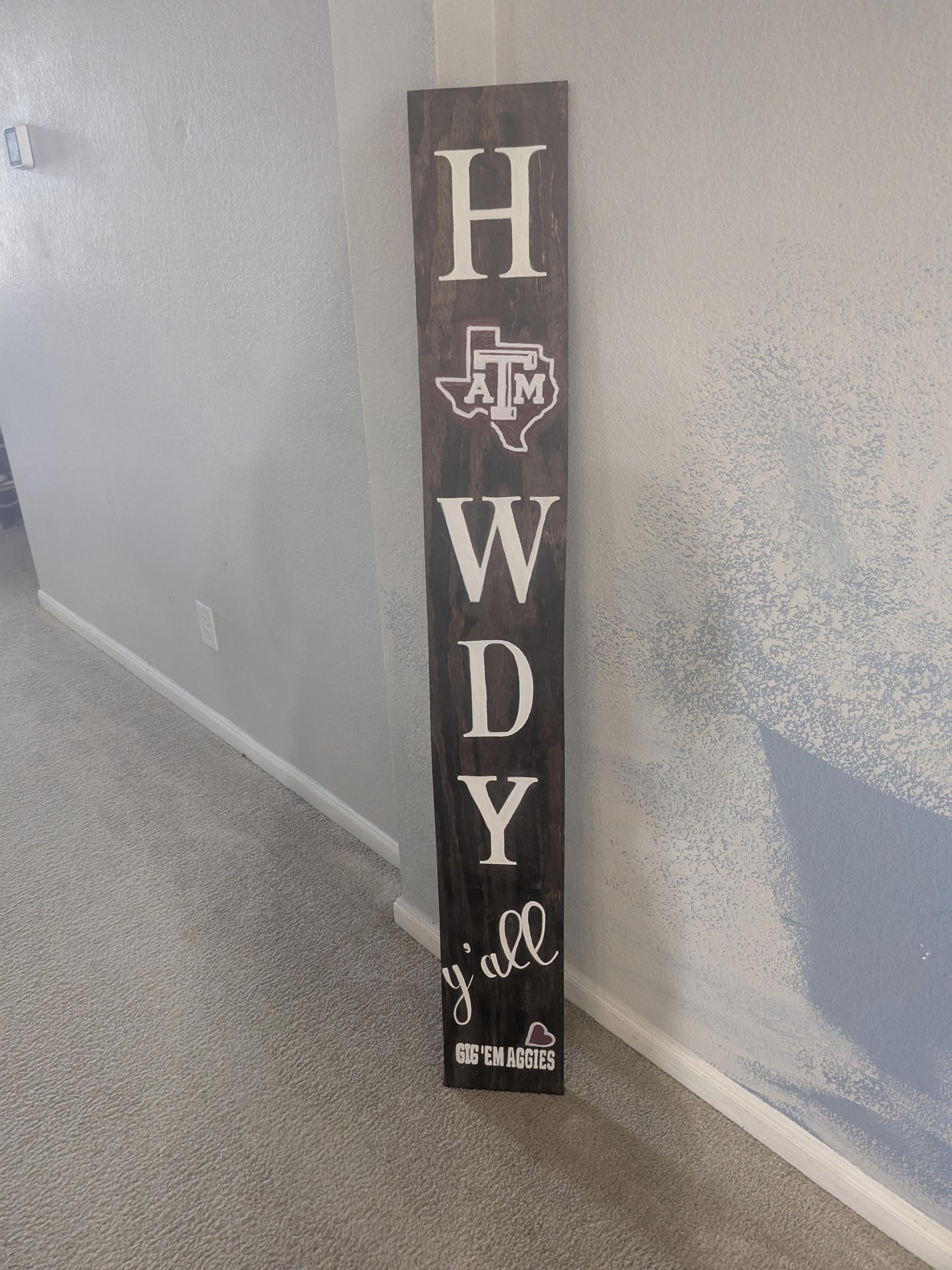 Hand Painted Texas A&M Porch Sign "HOWDY there" Wood Leaner Sign